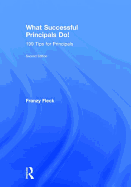 What Successful Principals Do!: 199 Tips for Principals