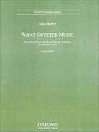 What Sweeter Music: Full Score