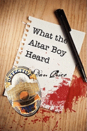 What the Altar Boy Heard