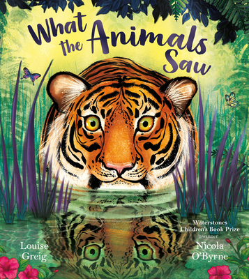What the Animals Saw - Greig, Louise