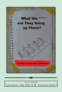 "What The *** Are They Doing Up There?": A Guide for Downstairs Neighbours