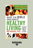 What the Bible Says about Healthy Living (Large Print 16pt)