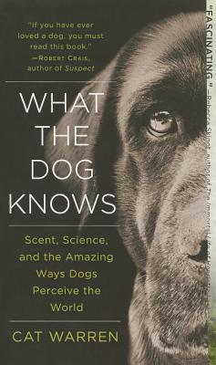 What the Dog Knows - Warren, Cat