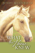 What the Horse Knew