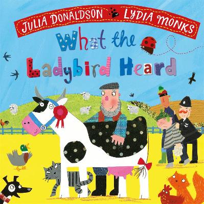 What the Ladybird Heard - Donaldson, Julia