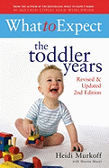 What to Expect: the Toddler Years 2nd Edition