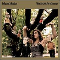 What to Look for in Summer - Belle and Sebastian