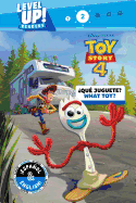 What Toy? / Qu Juguete? (English-Spanish) (Disney/Pixar Toy Story 4) (Level Up! Readers)