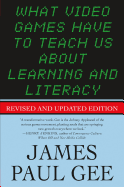 What Video Games Have to Teach Us About Learning and Literacy. Se