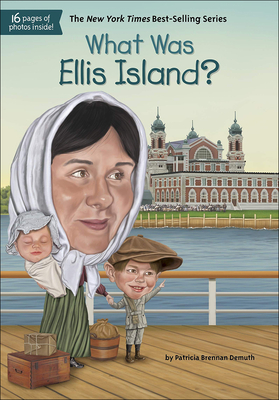 What Was Ellis Island? - Demuth, Patricia Brennan, and Groff, David