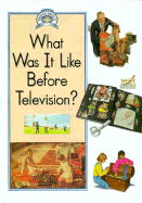 What Was It Like Before Television? - Hankin, Rosie