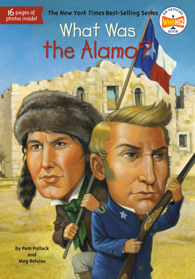 What Was the Alamo? - Pollack, Pam, and Belviso, Meg, and Who Hq