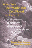 What Was the Mark That God Placed on Cain?