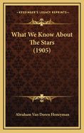 What We Know about the Stars (1905)