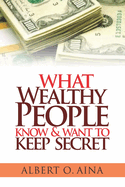 What Wealthy People Know and Want to Keep Secret