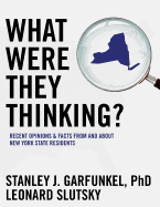 What Were They Thinking?: Recent Opinions and Facts from and about New York State Residents