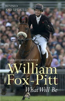 What Will Be: The Autobiography - Fox-Pitt, William