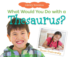 What Would You Do with a Thesaurus?