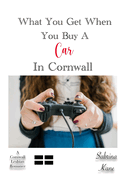 What You Get When You Buy A Car in Cornwall: A Cornwall Lesbian Romance