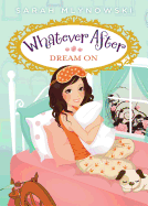 Whatever After: #4 Dream On