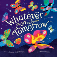 Whatever Comes Tomorrow