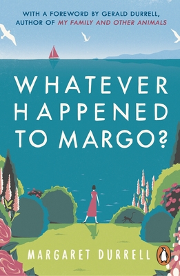 Whatever Happened to Margo? - Durrell, Margaret