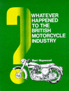 Whatever Happened to the British Motorcycle Industry?