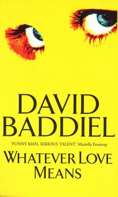 Whatever Love Means - Baddiel, David