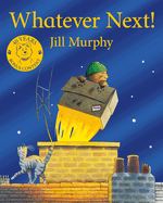 Whatever Next!: 40th Anniversary Edition