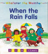 Whatever the Weather: When the Rain Falls - 