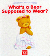 What's a Bear Supposed to Wear? - Worrall, Linda