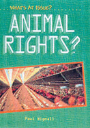 What's at Issue? Animal Rights Paperback