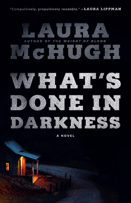 What's Done in Darkness - McHugh, Laura