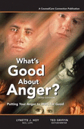 What's Good About Anger? -Second Edition