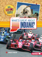 What's Great about Indiana?