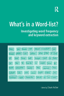 What's in a Word-list?: Investigating Word Frequency and Keyword Extraction