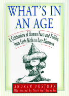 What's in an Age?: Who Did What When, from Age 1 to 100 - Postman, Andrew