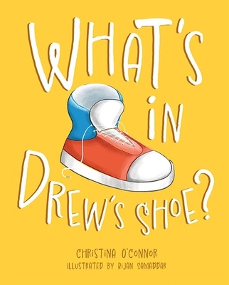 What's in Drew's Shoe? - O'Connor, Christina