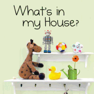 What's in My House?