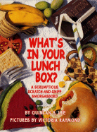 What's in Your Lunch Box?: A Scrumptious Scratch-And-Sniff Smorgasbord