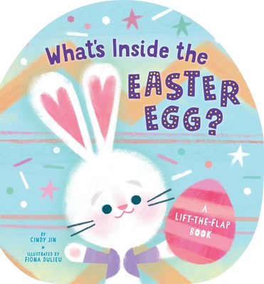 What's Inside the Easter Egg?: A Lift-The-Flap Book - Jin, Cindy