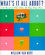 What's It All About?: A Novel of Life, Love & Key Lime Pie