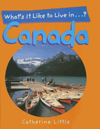 What's It Like to Live In...Canada?