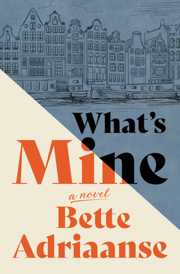 What's Mine - Adriaanse, Bette