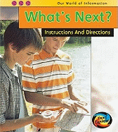 What's Next?: Instructions and Directions