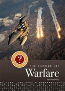 What's Next? The Future Of...: Warfare