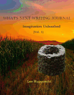 What's Next Writing Journal: Imagination Unleashed