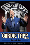What's on Tapp?: The Gordie Tapp Story