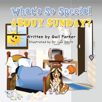 What's so Special About Sunday? - Parker, Gail
