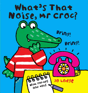 What's That Noise Mr Croc